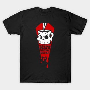 Death Before Decaf T-Shirt